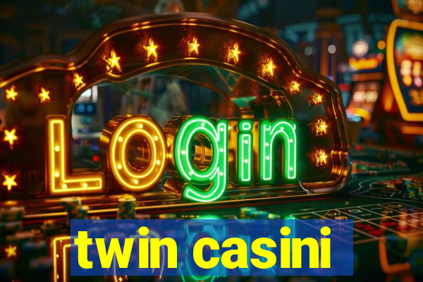 twin casini