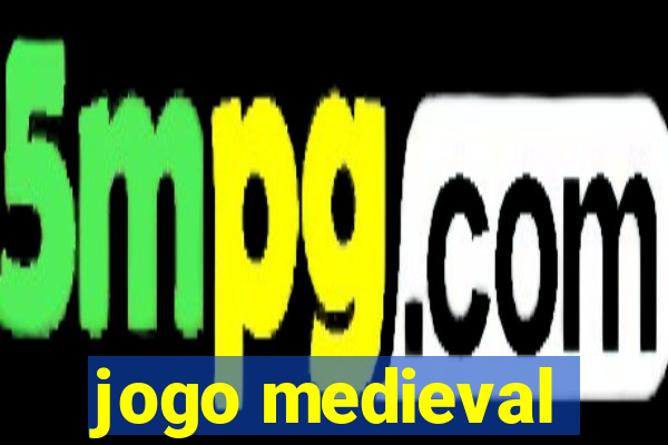 jogo medieval