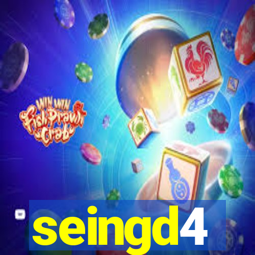 seingd4