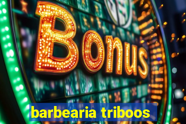 barbearia triboos