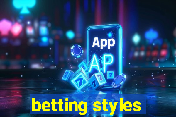 betting styles