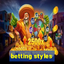 betting styles