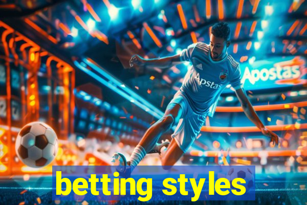 betting styles