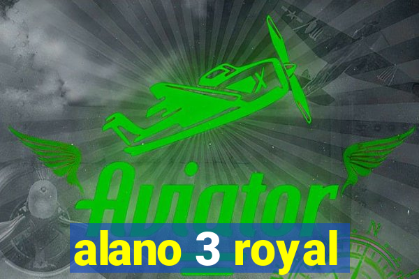 alano 3 royal