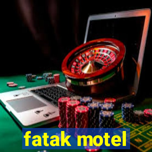 fatak motel