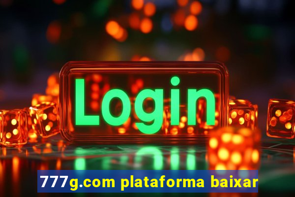 777g.com plataforma baixar