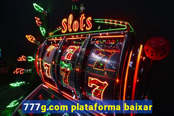 777g.com plataforma baixar