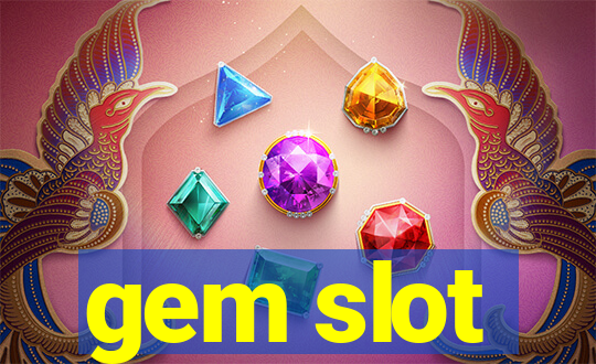 gem slot