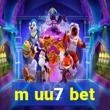 m uu7 bet