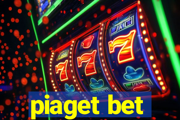 piaget bet