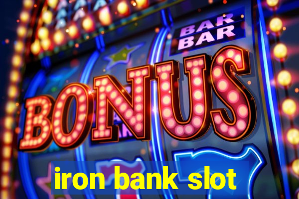 iron bank slot