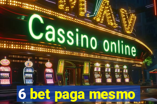 6 bet paga mesmo