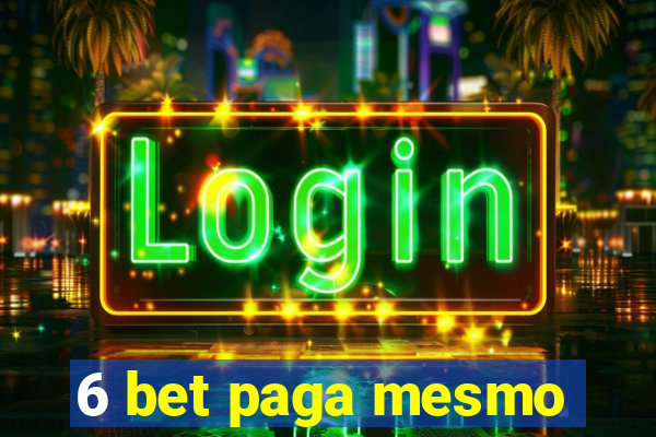 6 bet paga mesmo