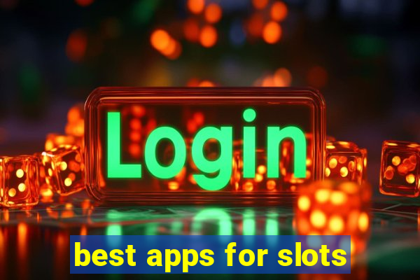 best apps for slots