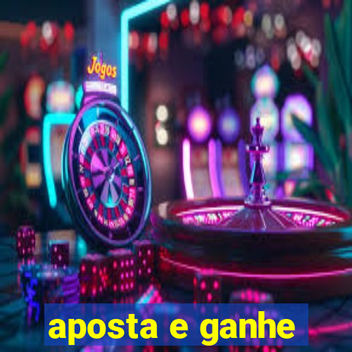 aposta e ganhe