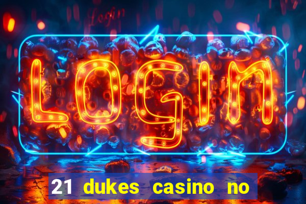 21 dukes casino no deposit bonus