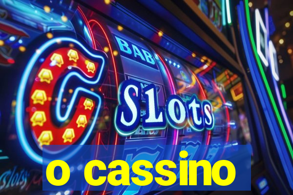 o cassino