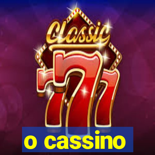 o cassino