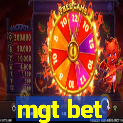 mgt bet