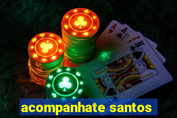 acompanhate santos