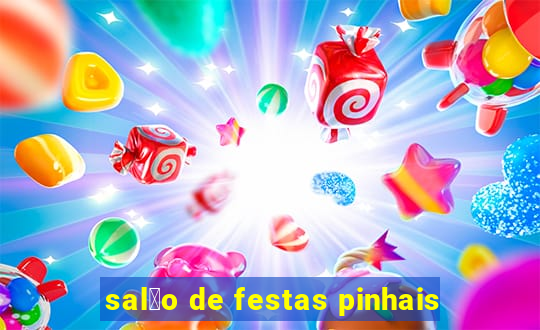 sal茫o de festas pinhais