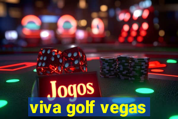 viva golf vegas