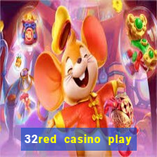 32red casino play slots roulette and blackjack