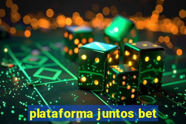 plataforma juntos bet