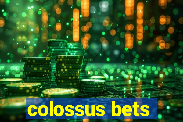 colossus bets