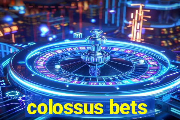 colossus bets