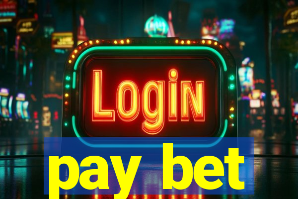 pay bet