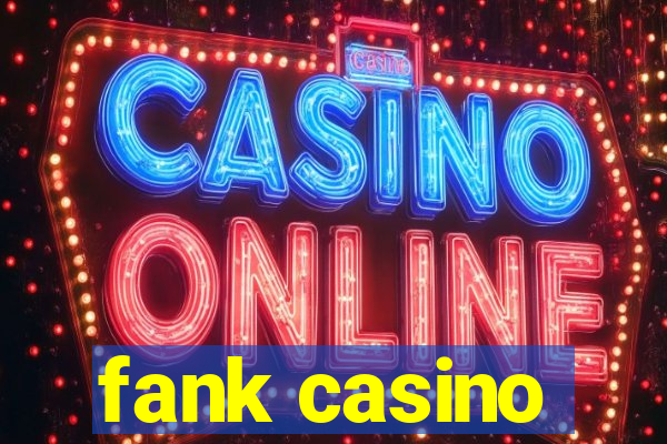 fank casino