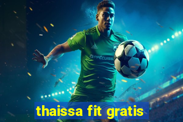 thaissa fit gratis