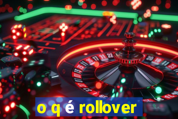 o q é rollover