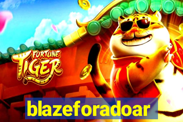 blazeforadoar