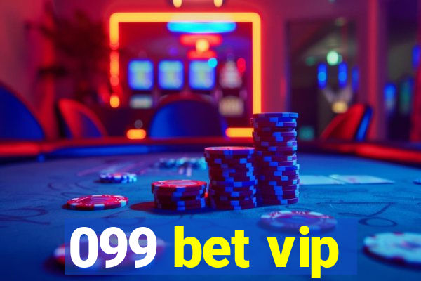 099 bet vip