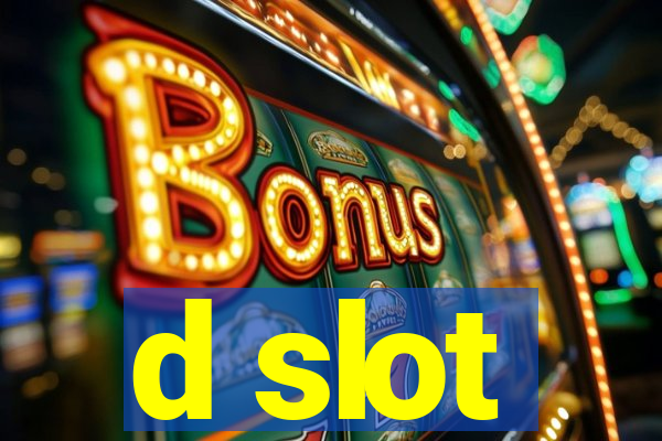 d slot