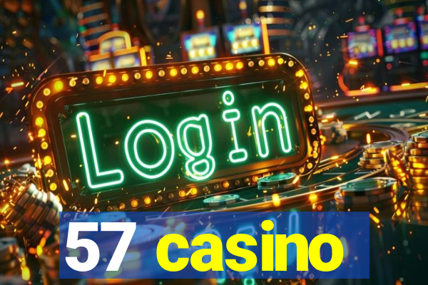 57 casino