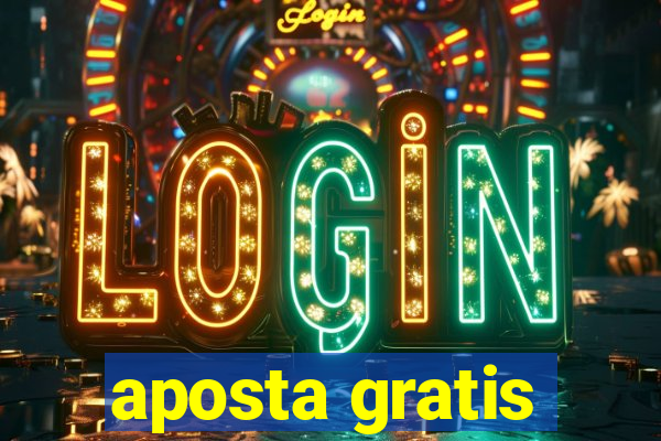 aposta gratis