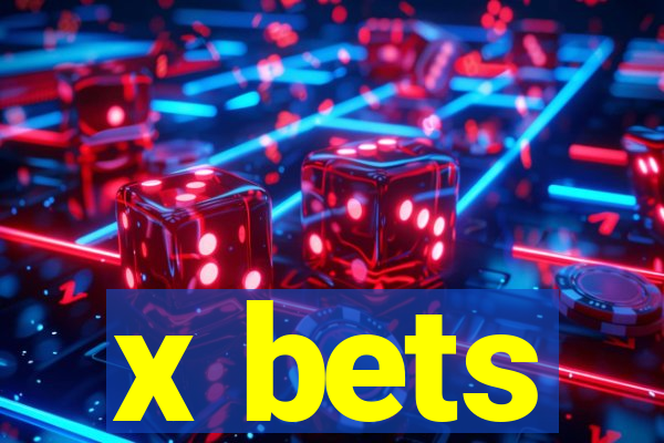 x bets