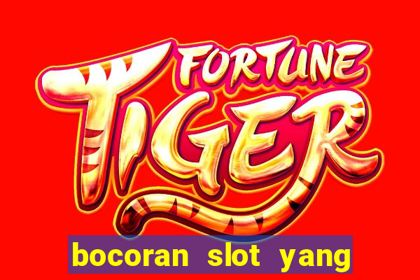 bocoran slot yang gacor hari ini