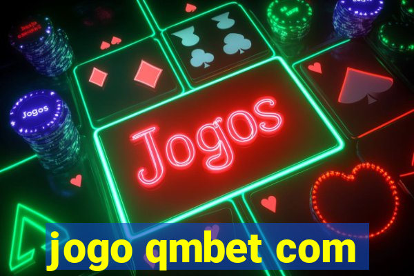 jogo qmbet com