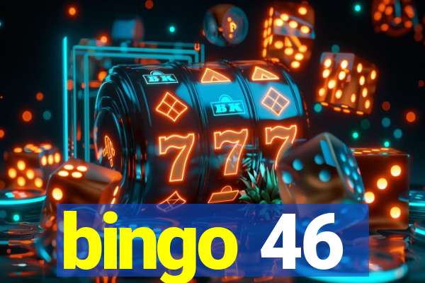 bingo 46