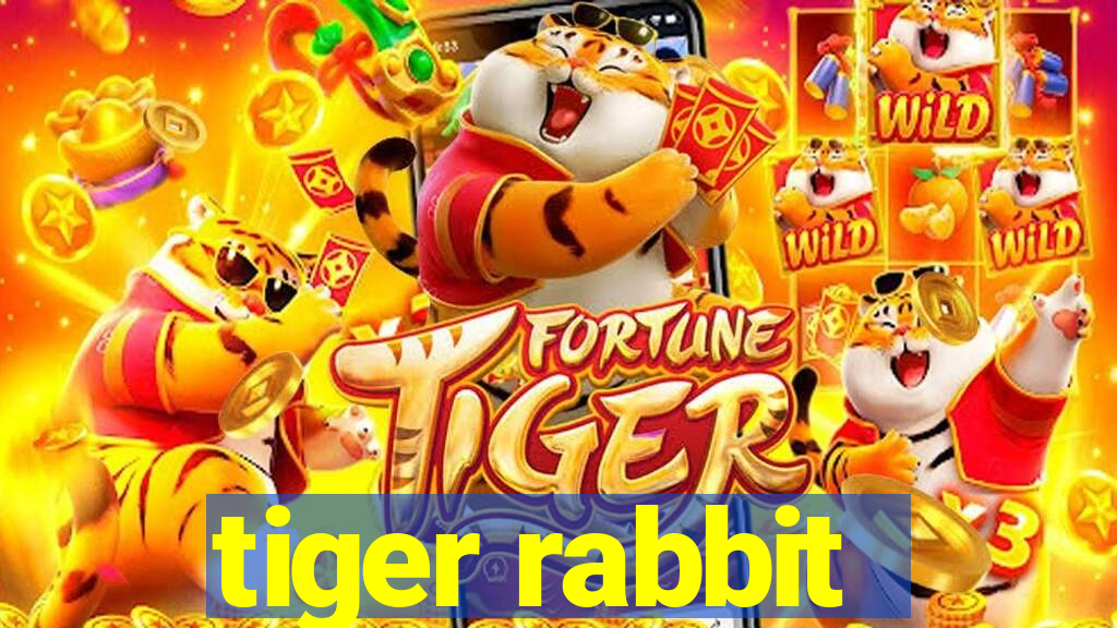 tiger rabbit