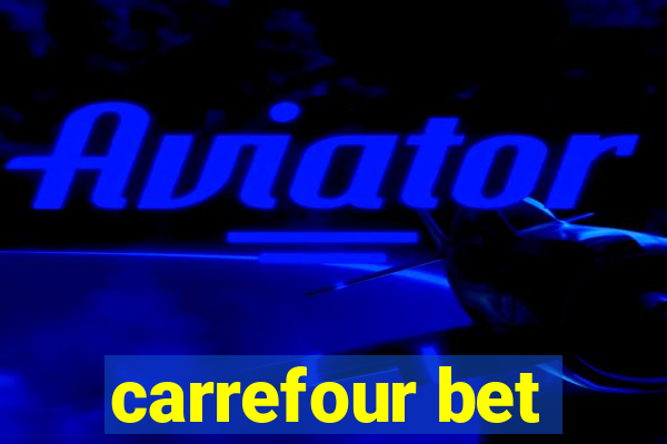 carrefour bet