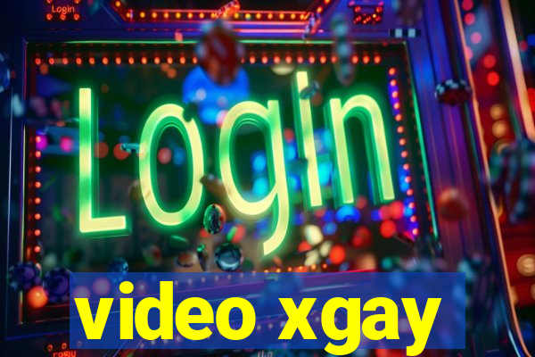 video xgay