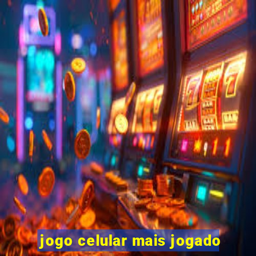 jogo celular mais jogado