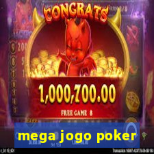 mega jogo poker