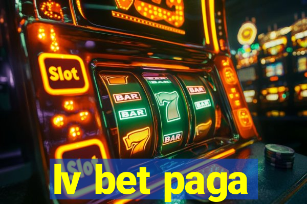 lv bet paga