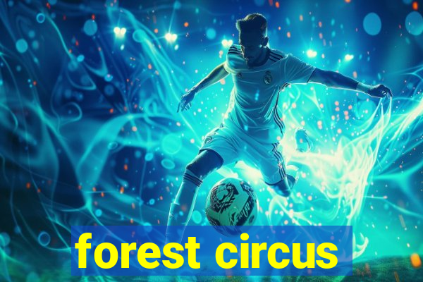 forest circus